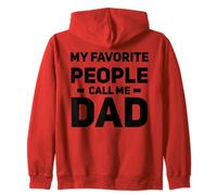 My Favorite People Call Me Dad Appreciation Father's Day Zip Hoodie