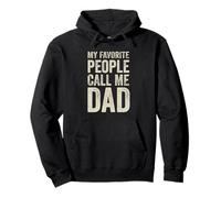 My Favorite People Call Me Dad - Father's Day Pullover Hoodie
