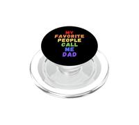 My Favorite People Call Me Dad Men Man Funny Rainbow Daddy PopSockets PopGrip for MagSafe