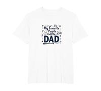 My Favorite People Call Me Dad - Sports Loving Father T-Shirt, Men's Big and Tall, White, 3X Tall