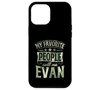 My Favorite People Call Me Evan Personalized Name Case for iPhone 12 Pro Max