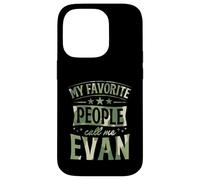 My Favorite People Call Me Evan Personalized Name Case for iPhone 14 Pro