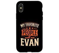 My Favorite People Call Me Evan Personalized Name Case for iPhone X/XS