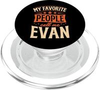 My Favorite People Call Me Evan Personalized Name PopSockets PopGrip for MagSafe