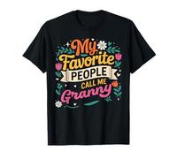 My Favorite People Call Me Granny Flowers Mother's Day T-Shirt