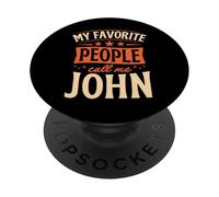 My Favorite People Call Me John Personalized Name PopSockets Adhesive PopGrip