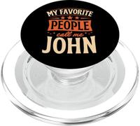 My Favorite People Call Me John Personalized Name PopSockets PopGrip for MagSafe