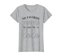 My Favorite People Call Me Lolo Funny Present for Lolo T-Shirt, Women, Heather Grey, Medium