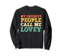 My Favorite People Call Me Lovey Vintage Sweatshirt