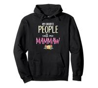 My Favorite People Call Me Mammaw Floral Flowers Mam-Maw Pullover Hoodie