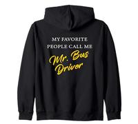 My Favorite People Call Me MR. BUS DRIVER - Cute School Bus Zip Hoodie