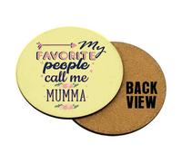 My Favorite People Call Me Mumma Themed Coasters. - Gift for Christmas, Fathers/Mothers Day. (Round Coaster MDF - 9 cm X 9 cm X 0.3 cm)