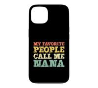 My Favorite People Call Me Nana Vintage Case for iPhone 13
