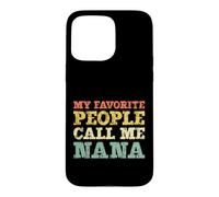 My Favorite People Call Me Nana Vintage Case for iPhone 15 Pro Max