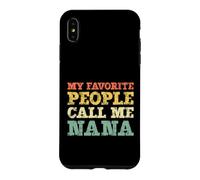 My Favorite People Call Me Nana Vintage Case for iPhone XS Max