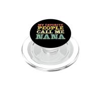 My Favorite People Call Me Nana Vintage PopSockets PopGrip for MagSafe