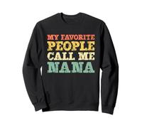 My Favorite People Call Me Nana Vintage Sweatshirt