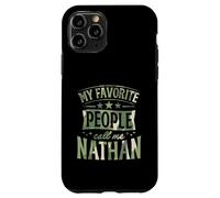 My Favorite People Call Me Nathan Personalized Name Case for iPhone 11 Pro