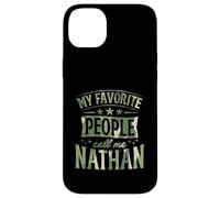 My Favorite People Call Me Nathan Personalized Name Case for iPhone 14 Plus