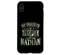 My Favorite People Call Me Nathan Personalized Name Case for iPhone XS Max