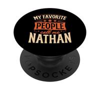 My Favorite People Call Me Nathan Personalized Name PopSockets Adhesive PopGrip