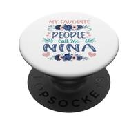 My Favorite People Call Me Nina Cute Floral Mother's day PopSockets Adhesive PopGrip