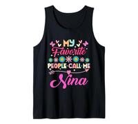 My Favorite People Call Me Nina Funny Mother's Day Tank Top