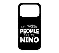 My Favorite People Call Me Nino Funny Case for iPhone 17 Pro
