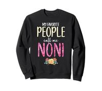 My Favorite People Call Me Noni Floral Flowers Sweatshirt