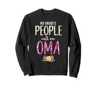 My Favorite People Call Me Oma Floral Flowers Sweatshirt