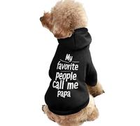 My Favorite People Call Me Papa Dog Hoodie Printed Funny Winter Dog Sweatshirt Cat Hooded Puppy Outfit Cute Costume for Small Medium Large Dogs and Cats Pets