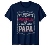 My Favorite People Call Me Papa Mens Graphic T-Shirt Best Papa Tee L Navy Blue