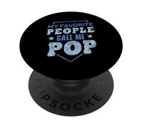 My Favorite People Call Me Pop Father's Day Father Dad Daddy PopSockets Adhesive PopGrip