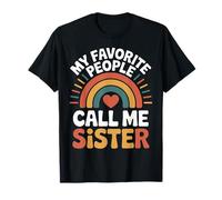 My Favorite People Call Me Sister Funny Sister Matching T-Shirt