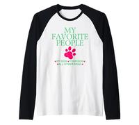 My Favorite People My Dog Your Dog All Other Dogs Pet Lovers Raglan Baseball Tee