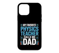 My Favorite Physics Teacher Calls Me Dad Proud Fathers Day Case for iPhone 12 mini