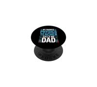 My Favorite Physics Teacher Calls Me Dad Proud Fathers Day PopSockets Adhesive PopGrip