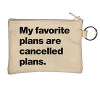 My Favorite Plans are Cancelled Plans Key Chain Coin Purse Beige