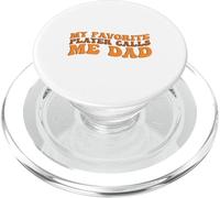 My Favorite Player Calls me Dad for Basketball Sport Lovers PopSockets PopGrip for MagSafe