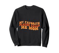 My Favorite Player Calls me Mom for Basketball Lovers Sweatshirt