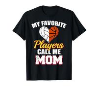 My Favorite Players Call Me Mom Volleyball Basketball Mom T-Shirt