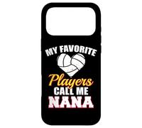 My Favorite Players Call Me Nana Funny Volleyball Nana Case for iPhone 17 Pro Max