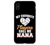 My Favorite Players Call Me Nana Funny Volleyball Nana Case for iPhone XS Max