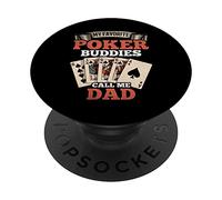 My Favorite Poker Buddies Call Me Dad - Poker Daddy PopSockets Swappable PopGrip