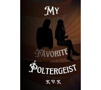 My Favorite Poltergeist: Slow Burn Gothic Romance (The Brutes)