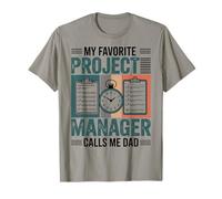 My Favorite Project Manager Calls Me Dad T-Shirt