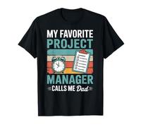 My Favorite Project Manager Calls Me Dad T-Shirt
