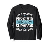 My Favorite Prostate Surgery Survivor Call Me Dad Long Sleeve T-Shirt