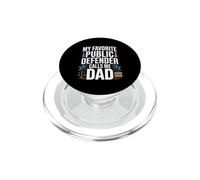 My Favorite Public Defender Calls Me Dad Proud Fathers Day PopSockets PopGrip for MagSafe
