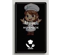 My Favorite Recipes: A Blank Recipe Book to Write in Your Own Culinary Creations: Recipe Organizer with 100+ Pages to Record Ingredients, Instructions, Cooking Notes & More